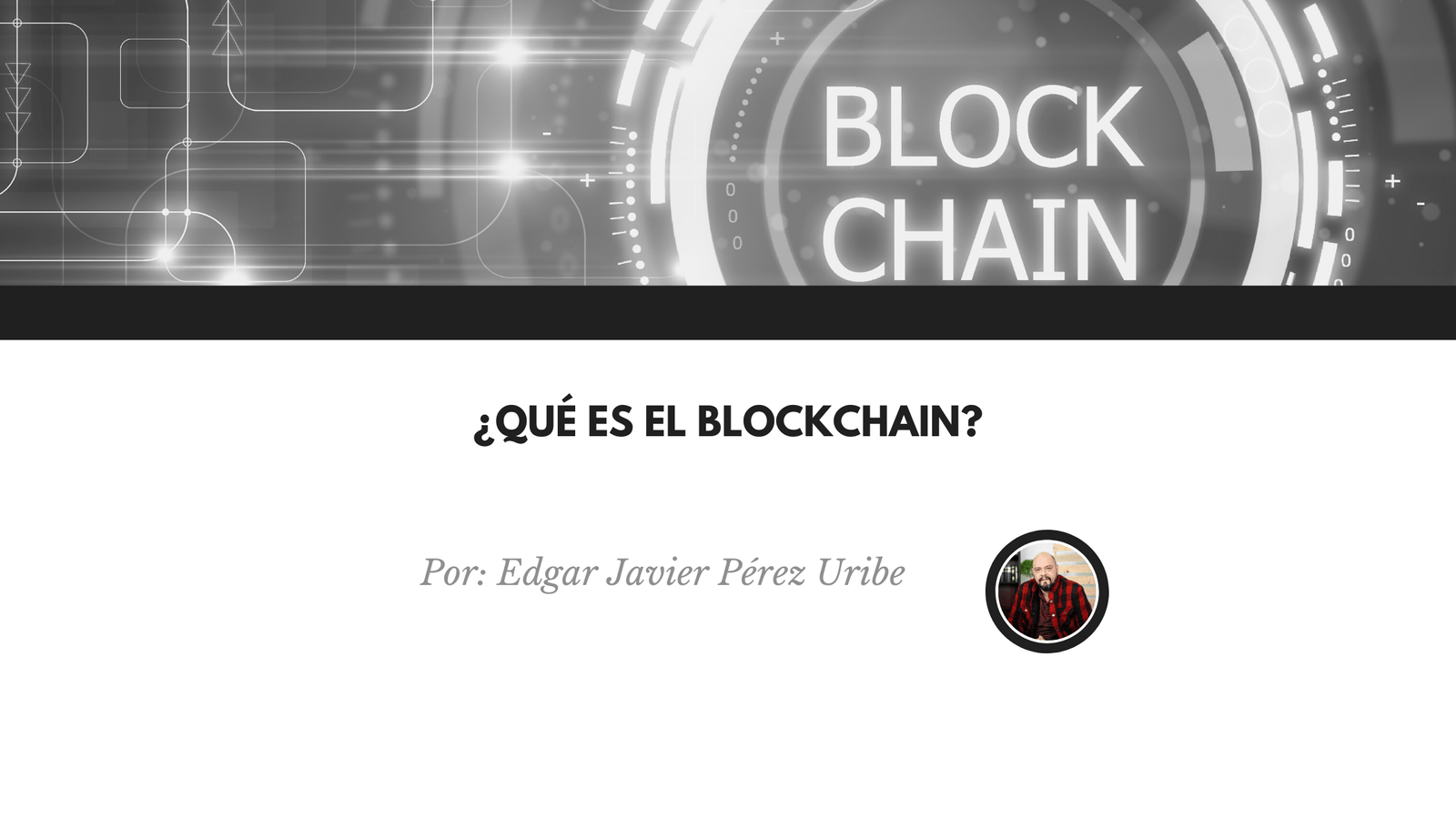 ¿Qué es el blockchain?